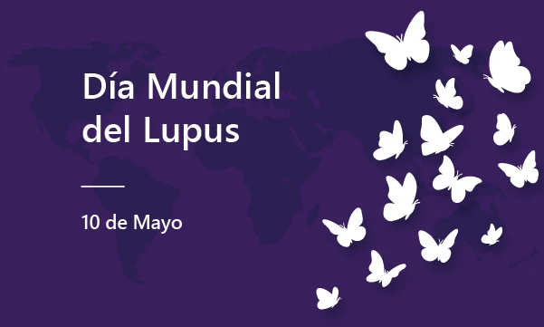 Día Mundial del Lupus Eritematoso Sistémico (LES), 10 de may